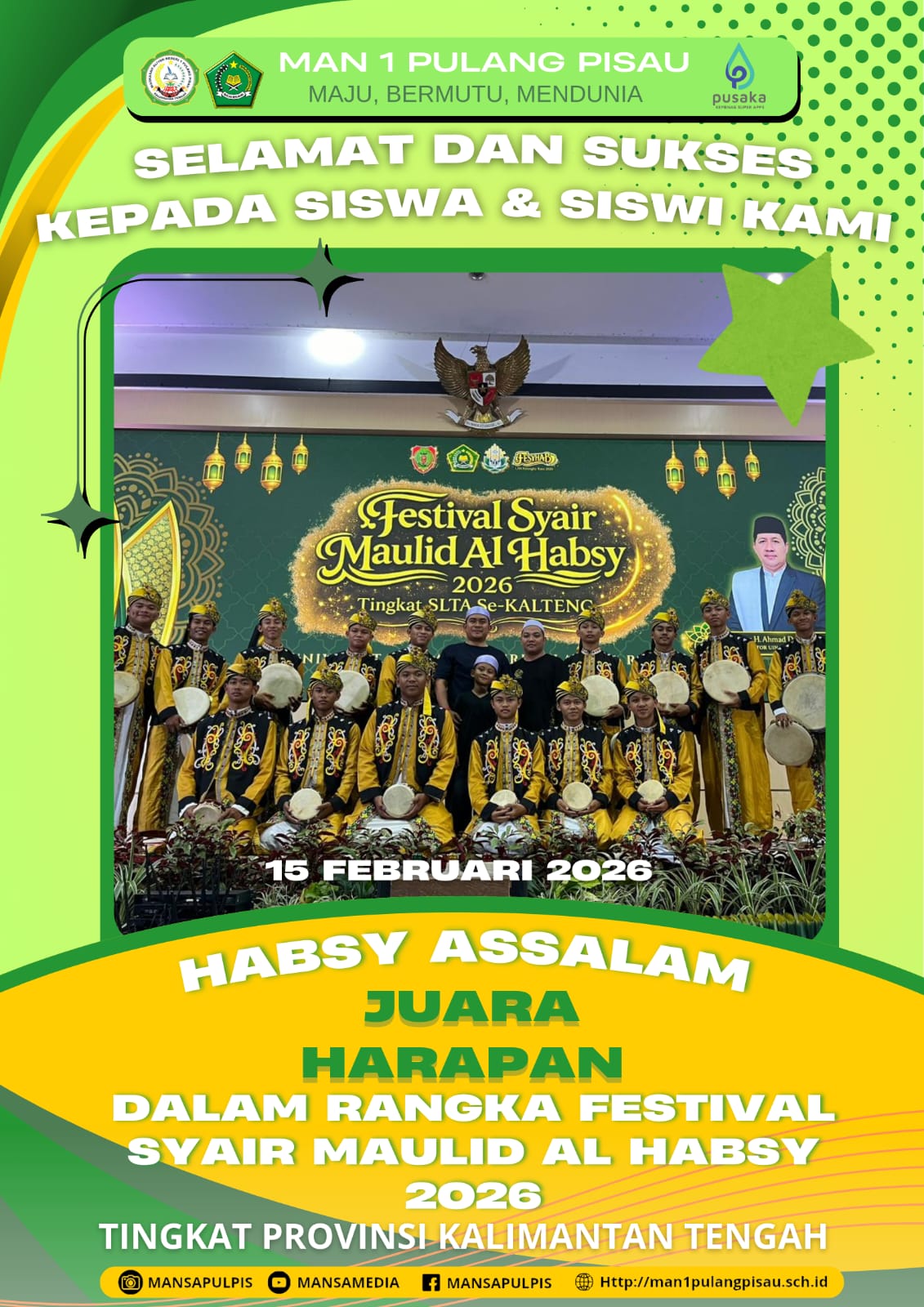 HABSYI AS SALAM PUTRA MAN 1 PULANG PISAU PLUS KETERAMPILAN BERHASIL MERAIH JUARA DALAM LOMBA FESTIVAL SYAIR MAULID AL HABSYI  TAHUN 2026